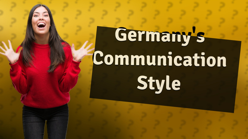 Germany's Communication Style