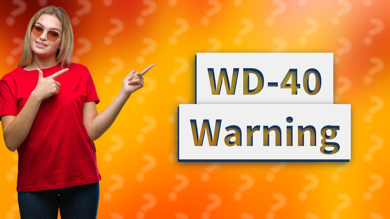 WD-40 Warning