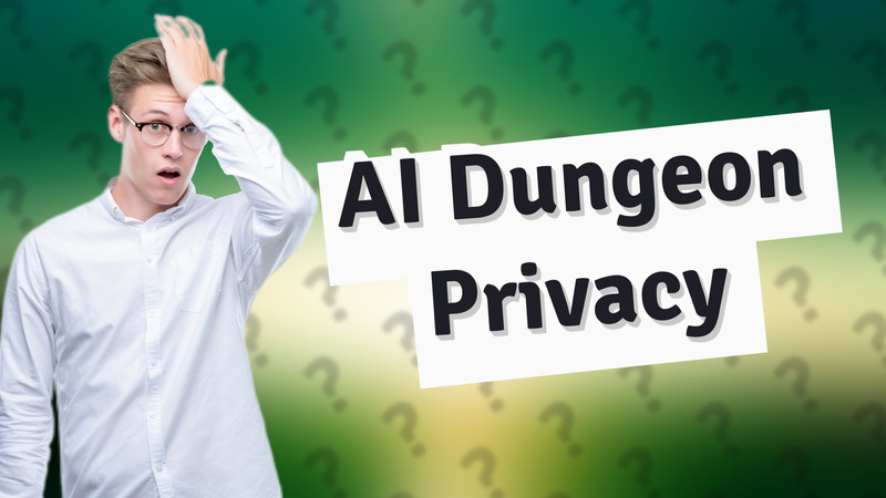 AI Dungeon Privacy