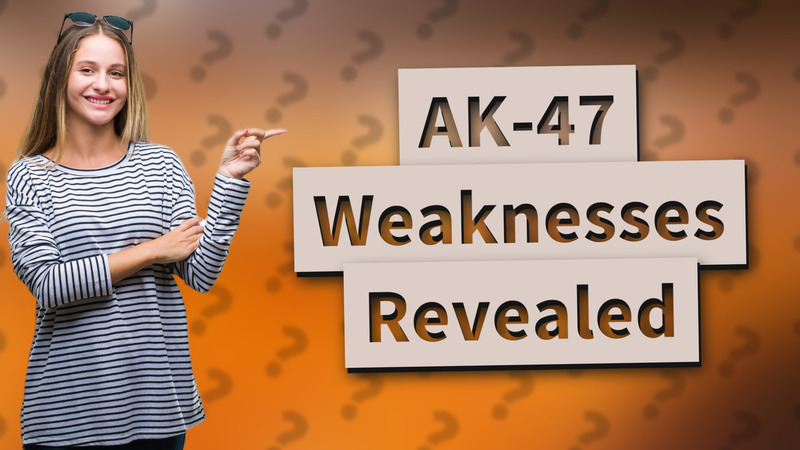 AK-47 Weaknesses Revealed
