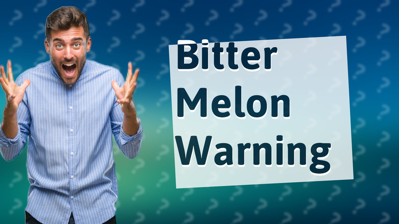 Bitter Melon Warning