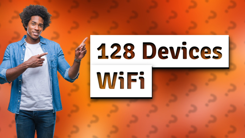 128 Devices WiFi