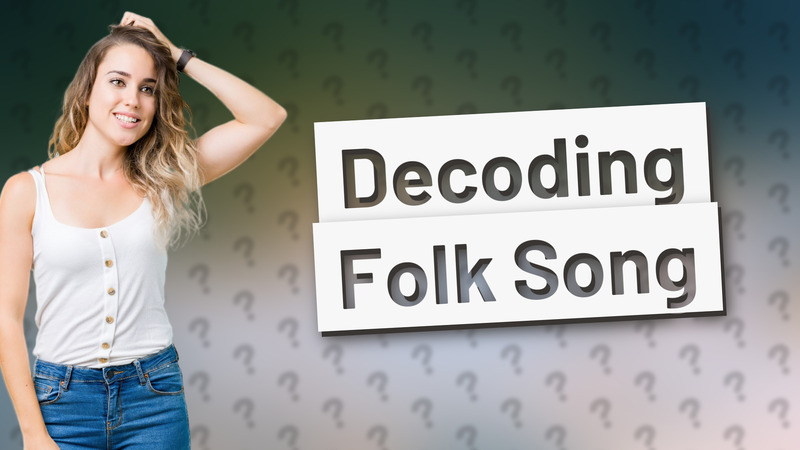 Decoding Folk Song