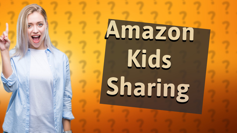 Amazon Kids Sharing