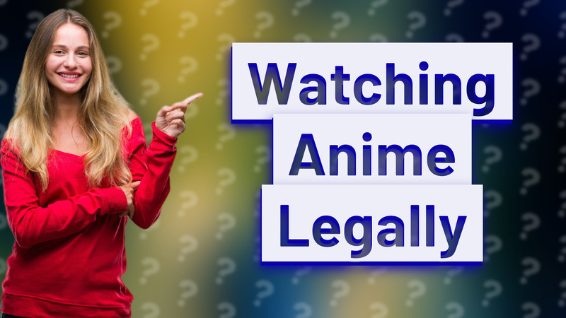 Watching Anime Legally