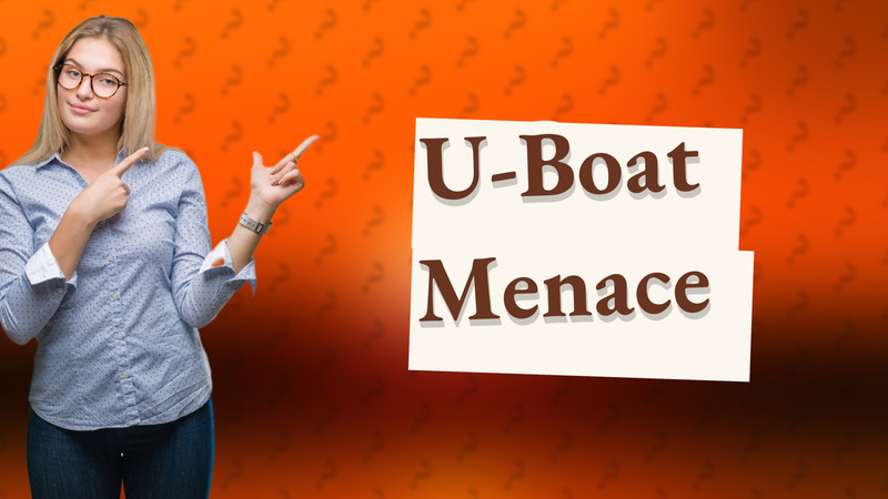 U-Boat Menace