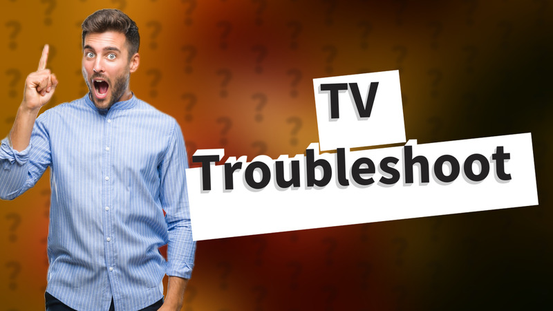 TV Troubleshoot