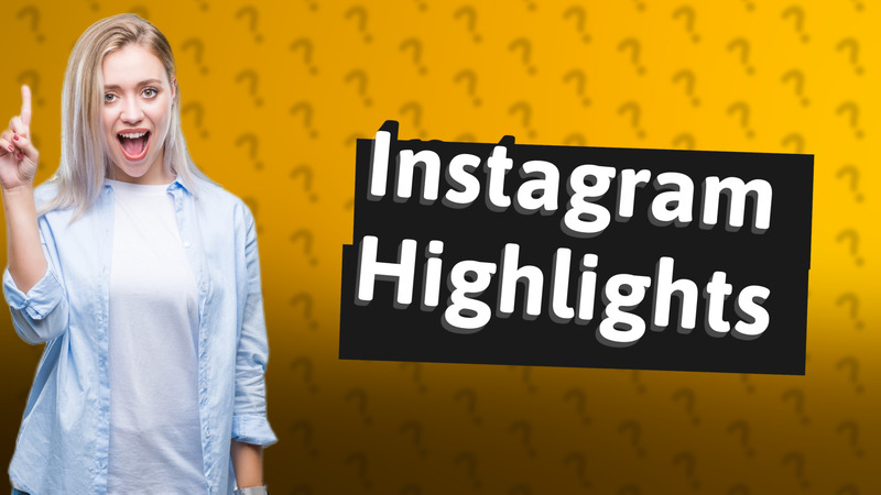 Instagram Highlights