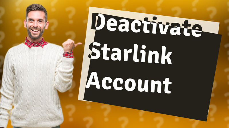 Deactivate Starlink Account