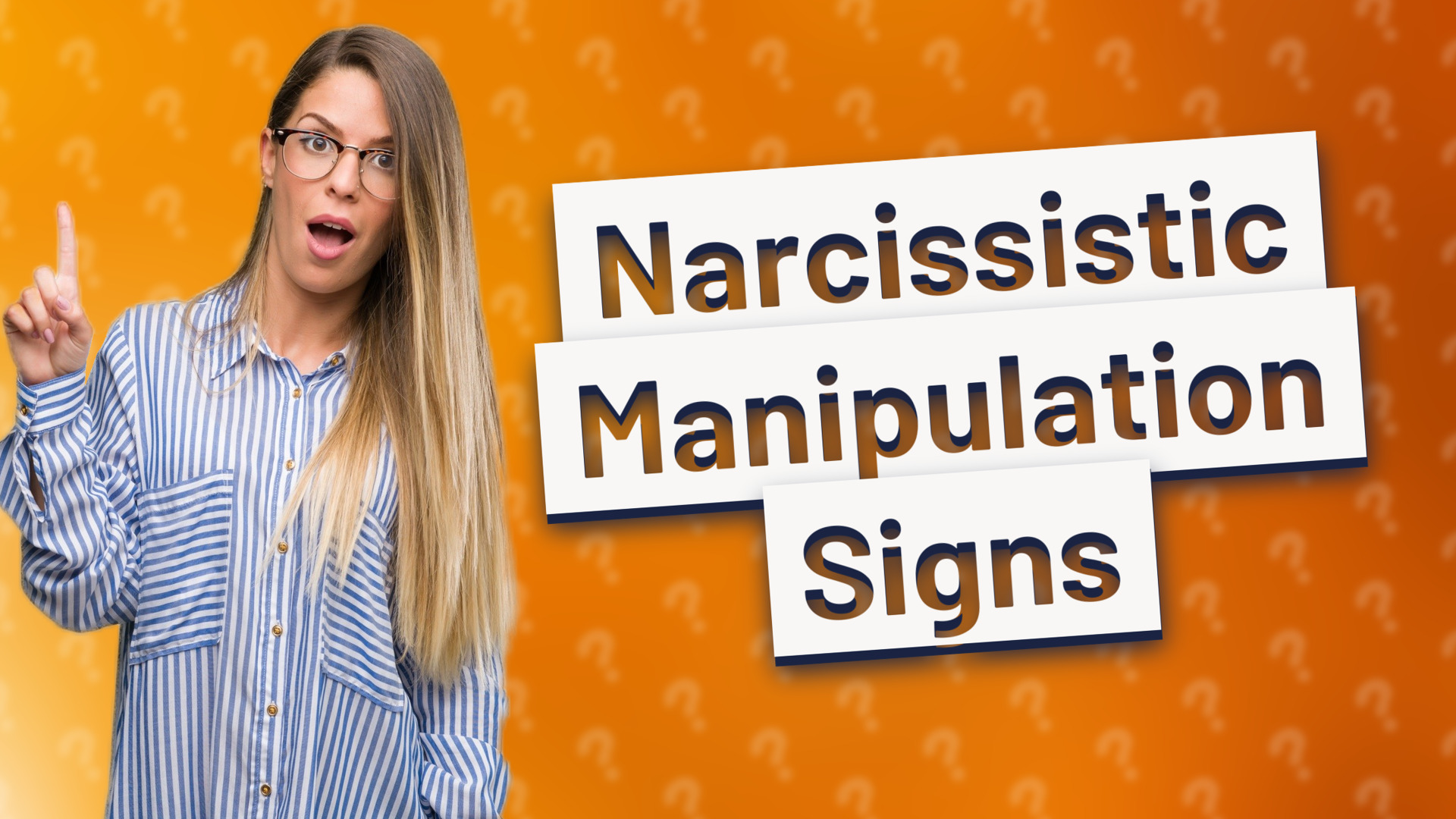 Narcissistic Manipulation Signs