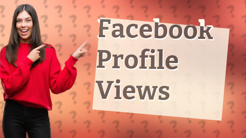 Facebook Profile Views