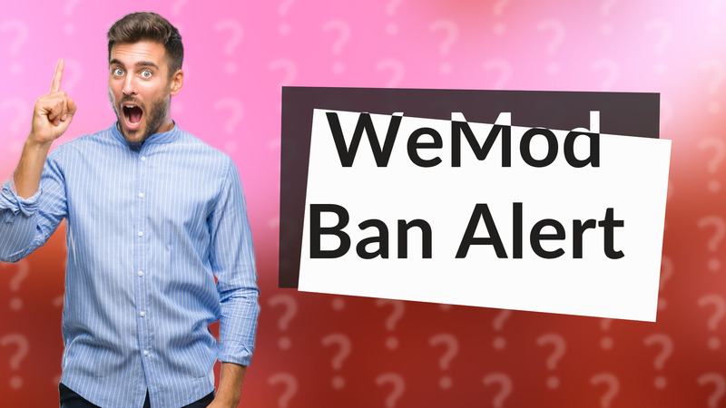 WeMod Ban Alert