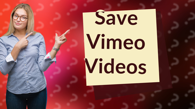 Save Vimeo Videos