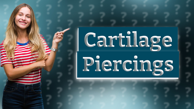 Cartilage Piercings