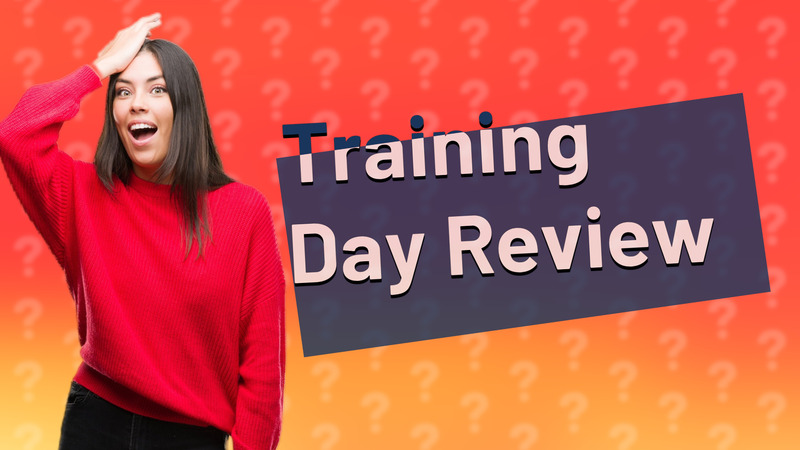 Training Day Review