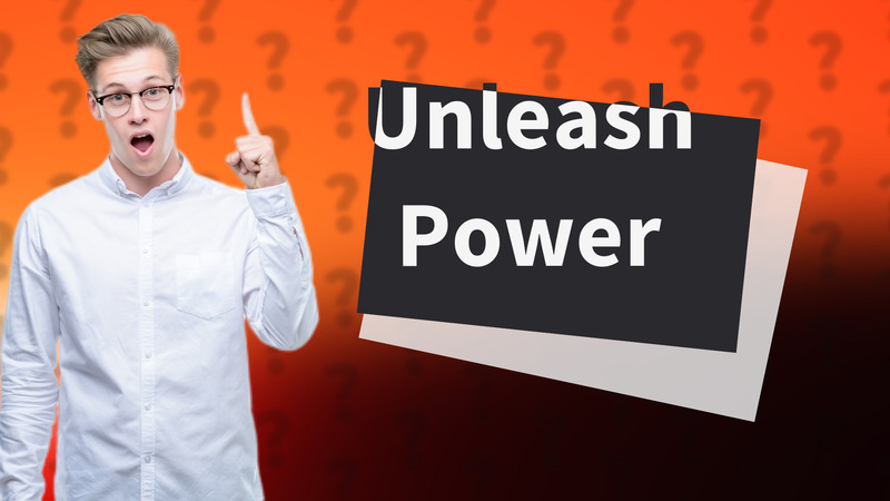 Unleash Power
