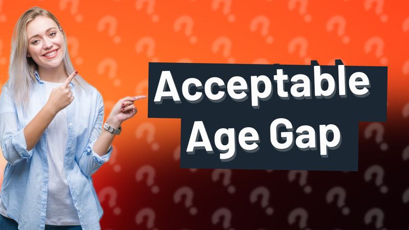 Acceptable Age Gap