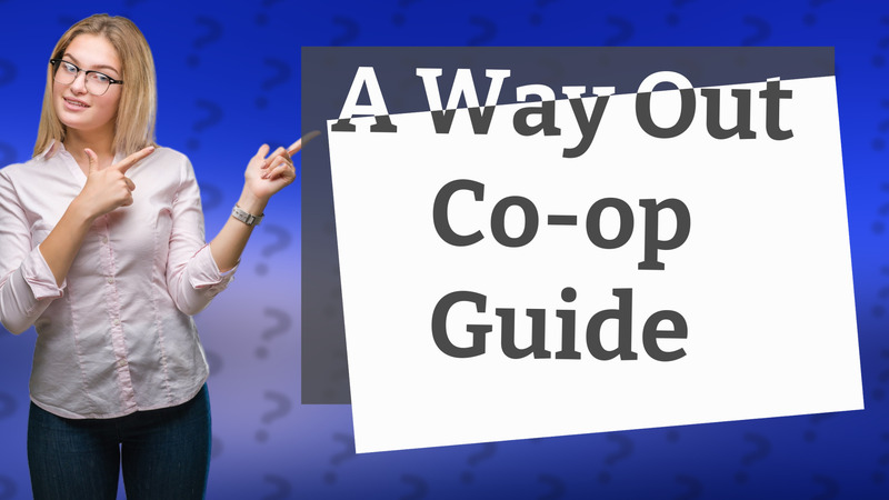 A Way Out Co-op Guide