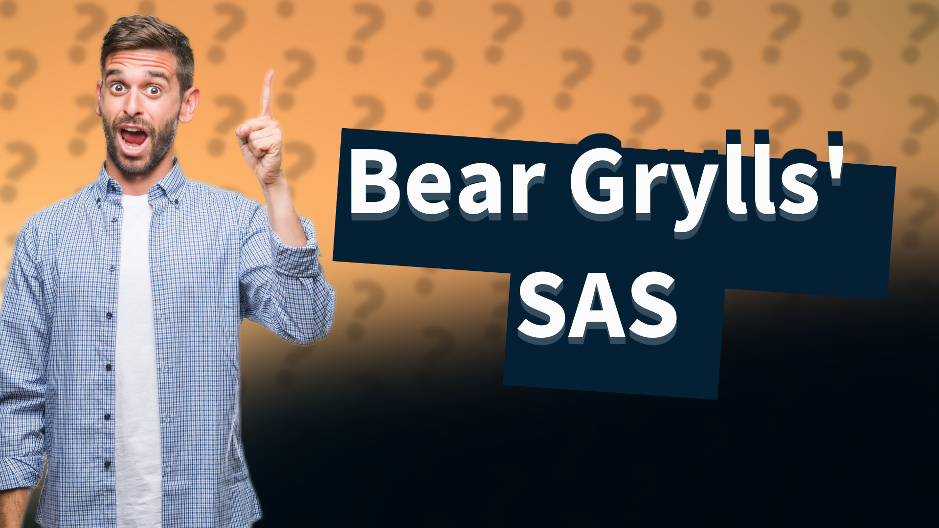 Bear Grylls' SAS