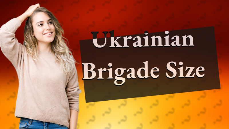 Ukrainian Brigade Size