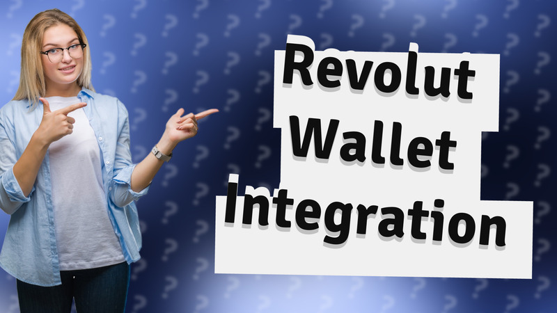 Revolut Wallet Integration
