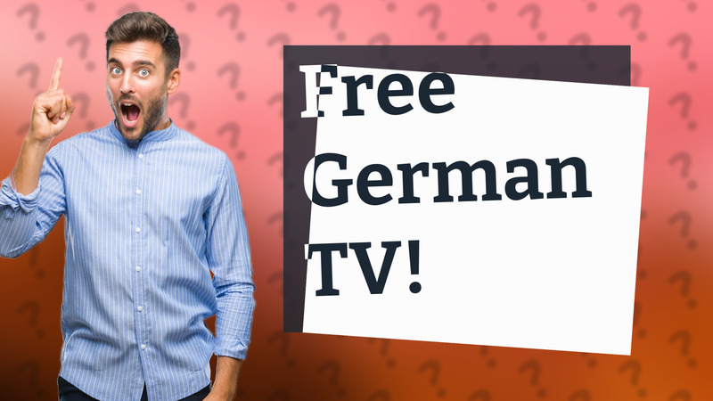 Free German TV!