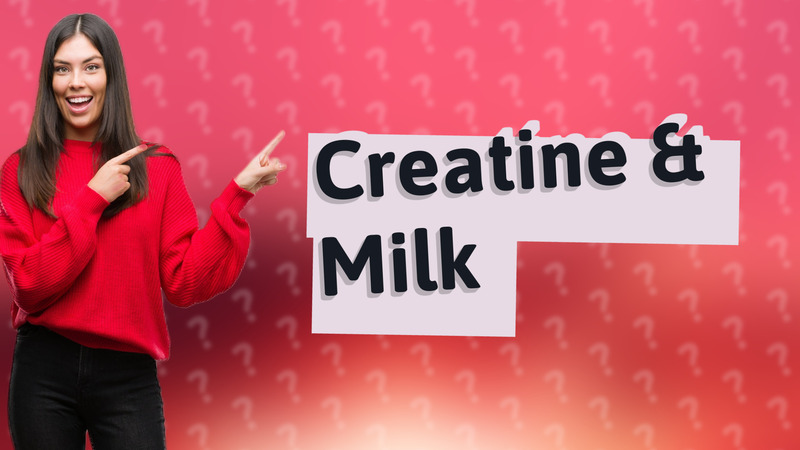 Creatine & Milk