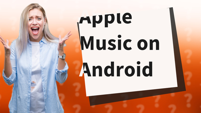 Apple Music on Android