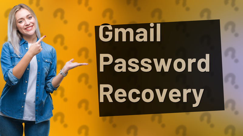 Gmail Password Recovery