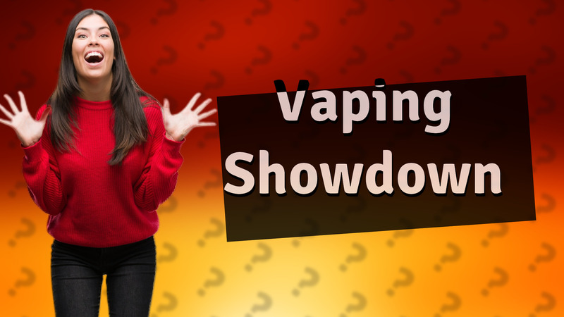 Vaping Showdown