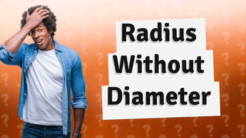 Radius Without Diameter