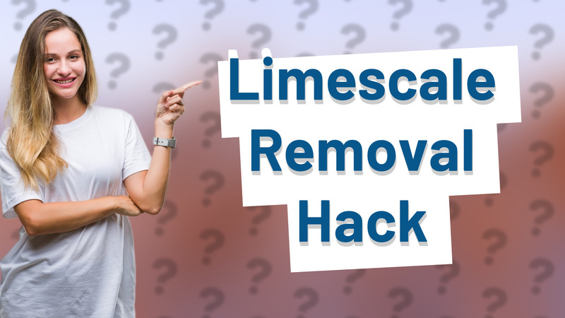 Limescale Removal Hack
