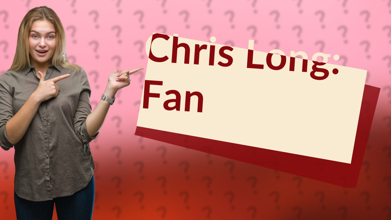Chris Long: Fan