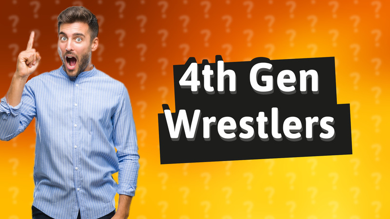 4th Gen Wrestlers