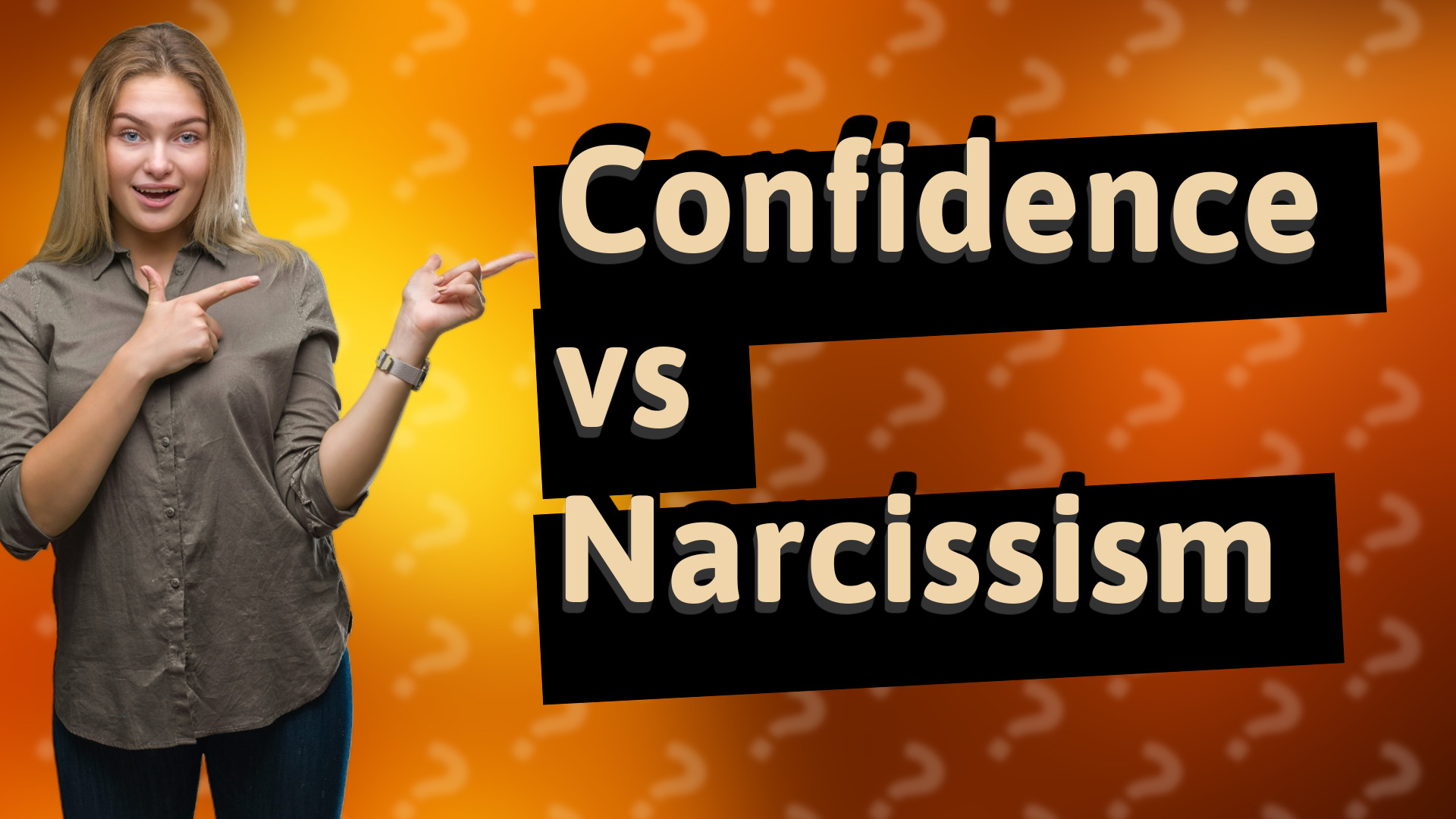 Confidence vs Narcissism
