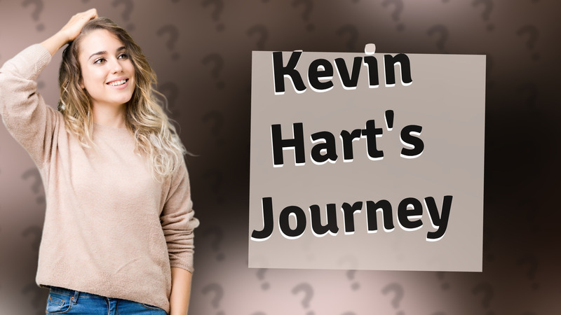 Kevin Hart's Journey