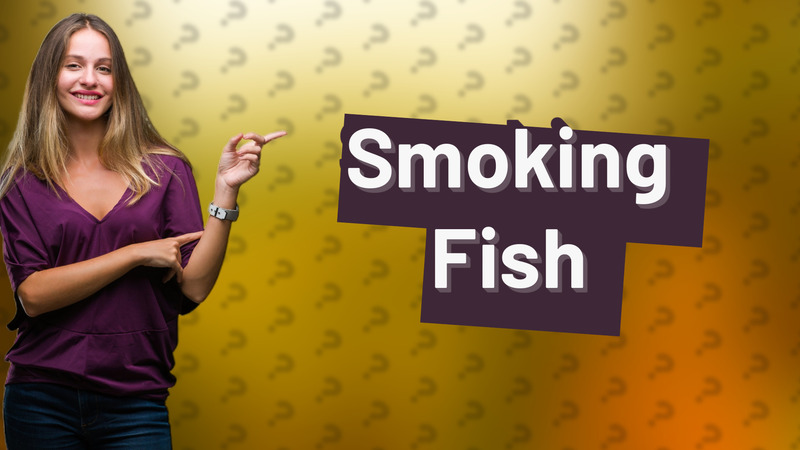 Smoking Fish