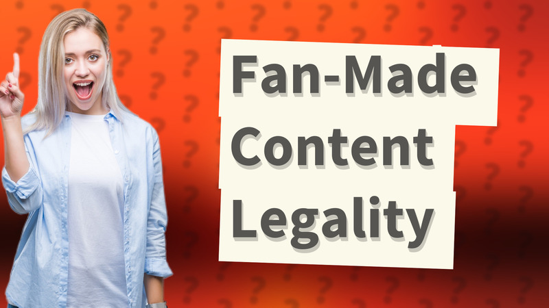 Fan-Made Content Legality