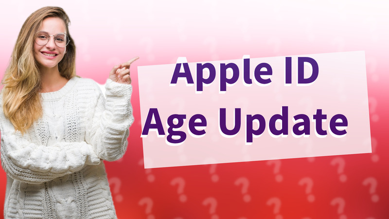 Apple ID Age Update