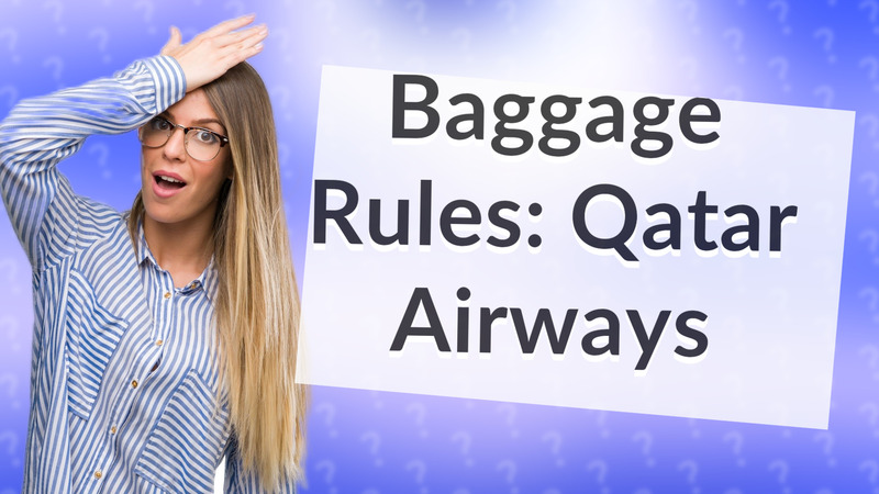 Baggage Rules: Qatar Airways