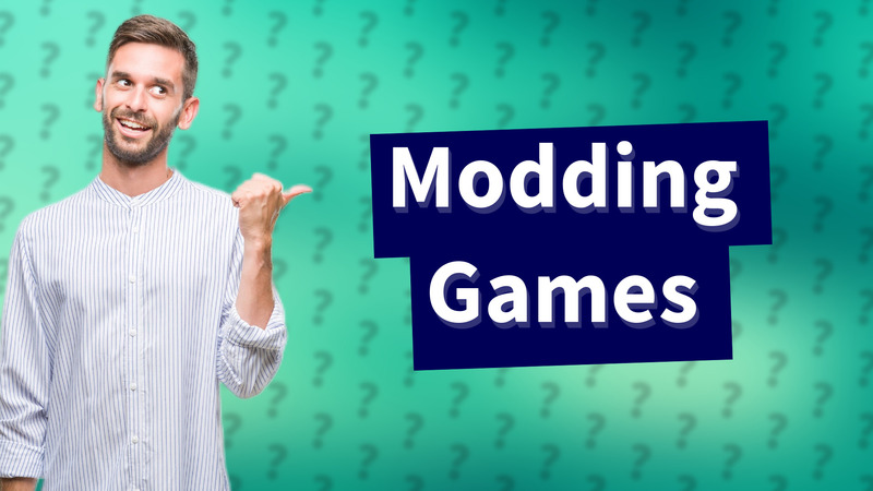Modding Games