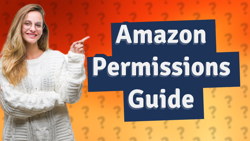 Amazon Permissions Guide