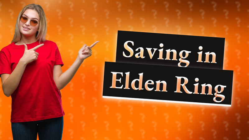 Saving in Elden Ring