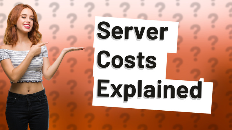 Server Costs Explained