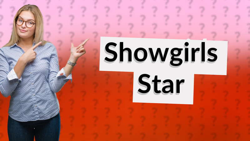 Showgirls Star
