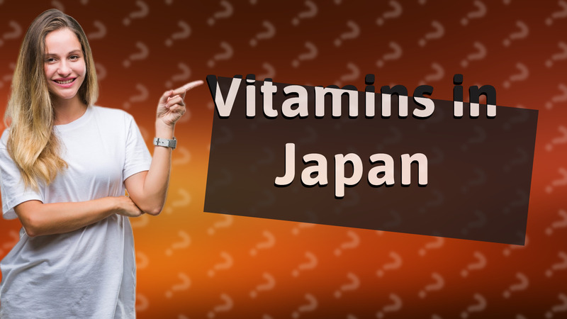 Vitamins in Japan