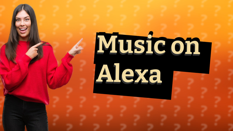 Music on Alexa