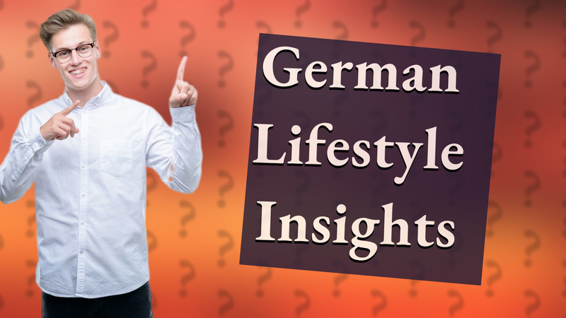 German Lifestyle Insights