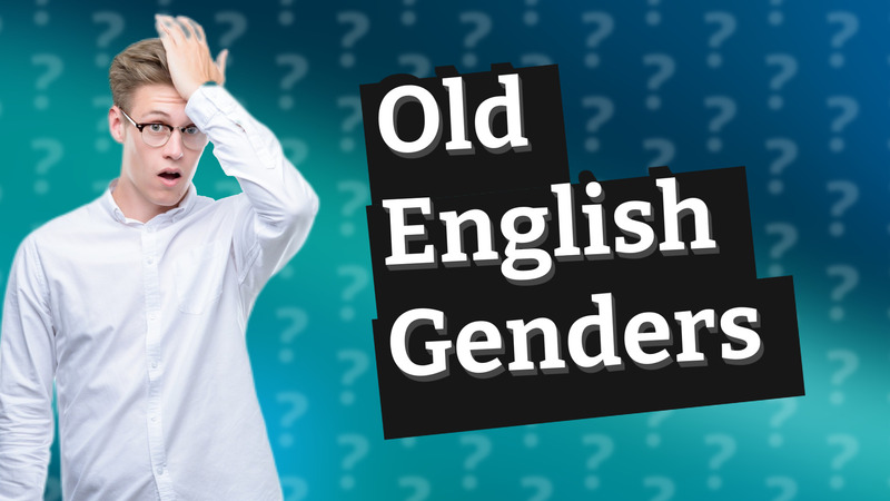 Old English Genders
