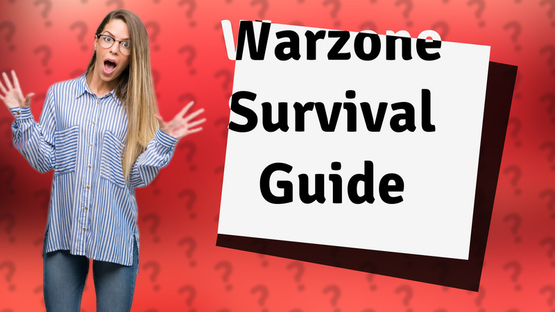 Warzone Survival Guide